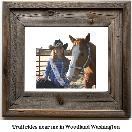 trail rides near me in Woodland, Washington